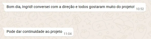 Mensagem de cliente aprovando o projeto junto à direção